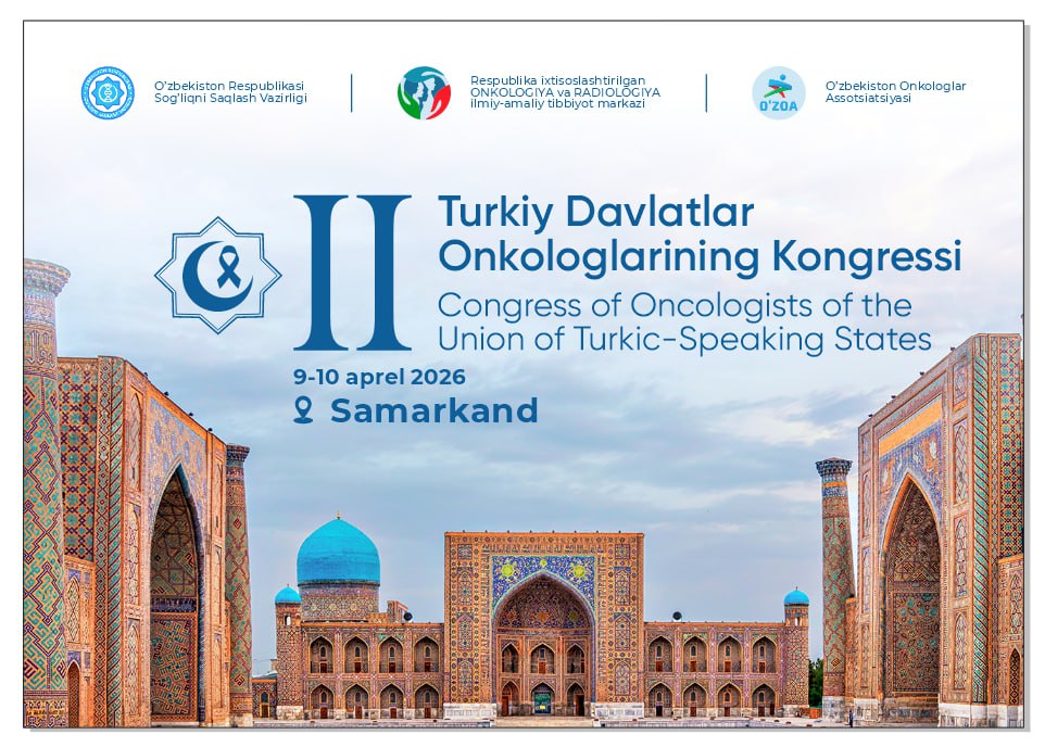 TURKIY DAVLATLAR ONKOLOGLARI II XALQARO KONGRESSI